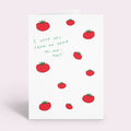 Funny Tomatoes Mother's Day Card