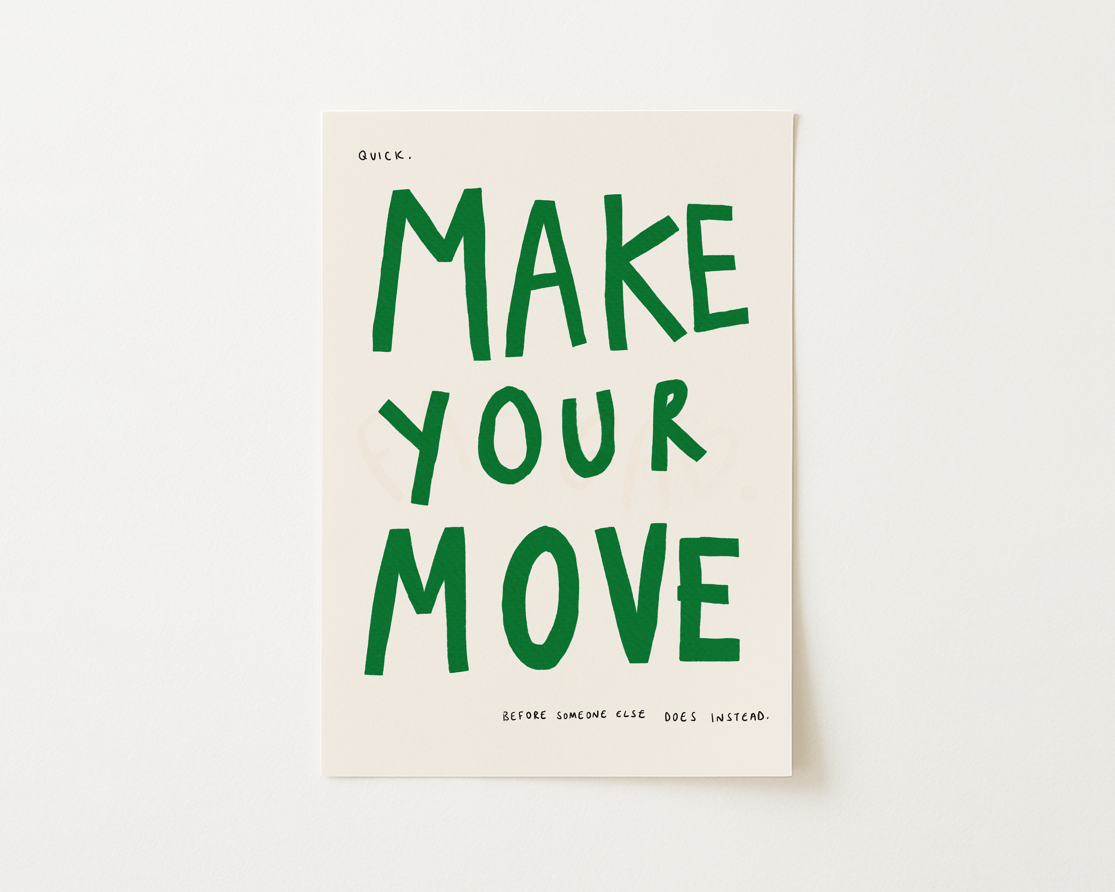 Make Your Move Print