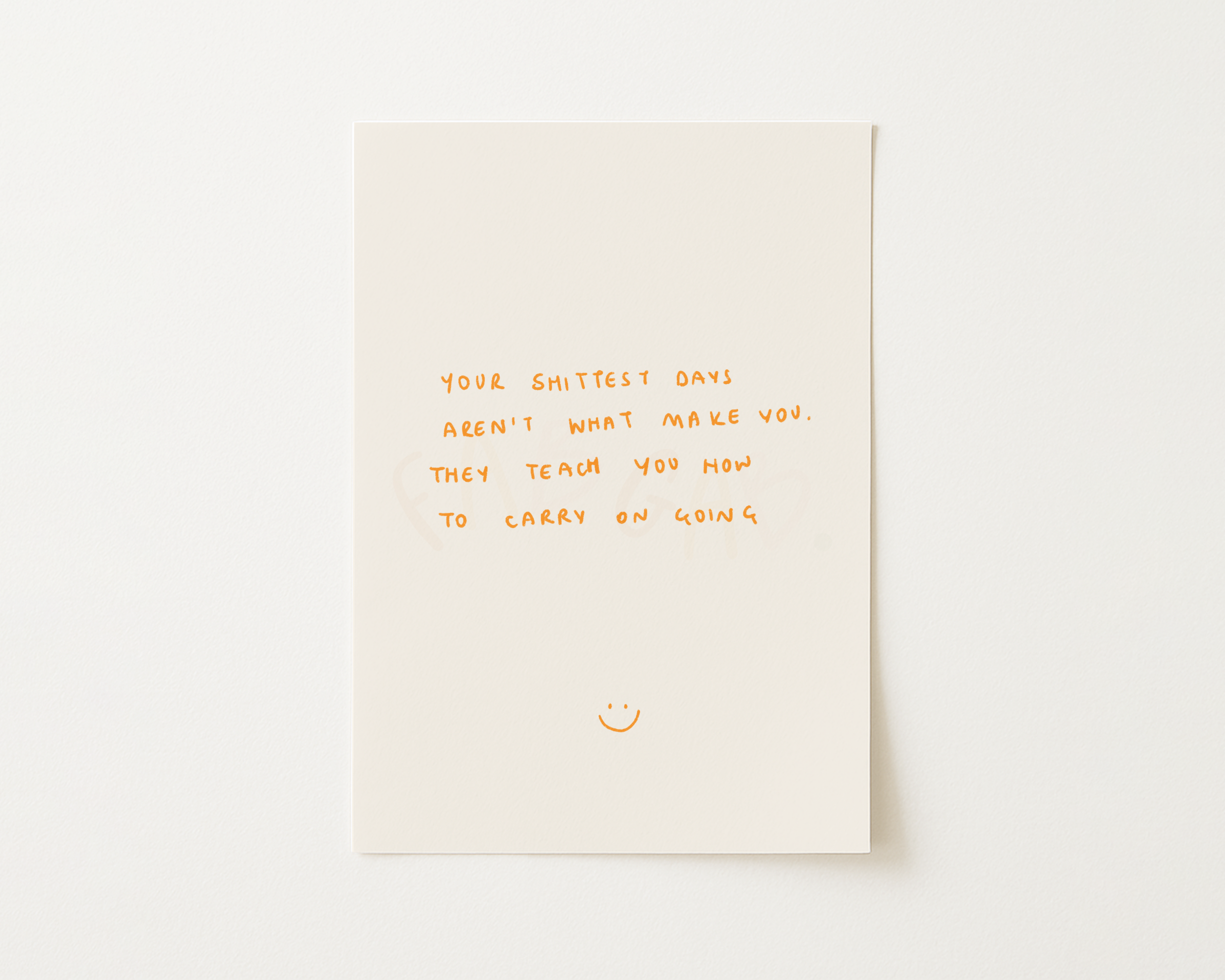 Shit Days Handwritten Quote Print
