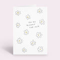You're Bloomin Fab Mum Card