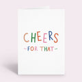 Cheers For That Card