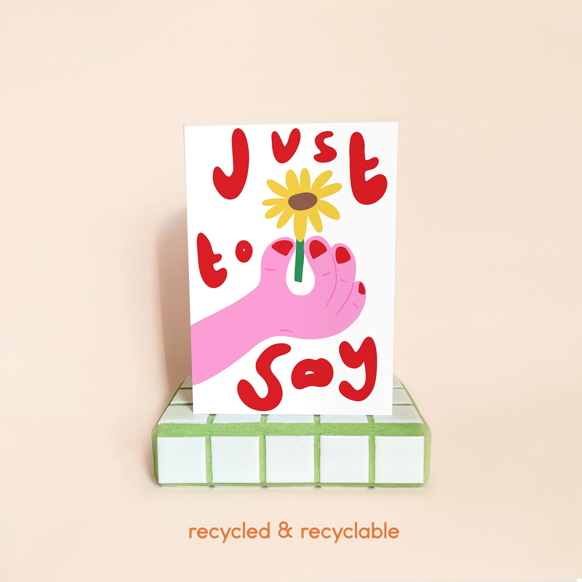 Just To Say Card