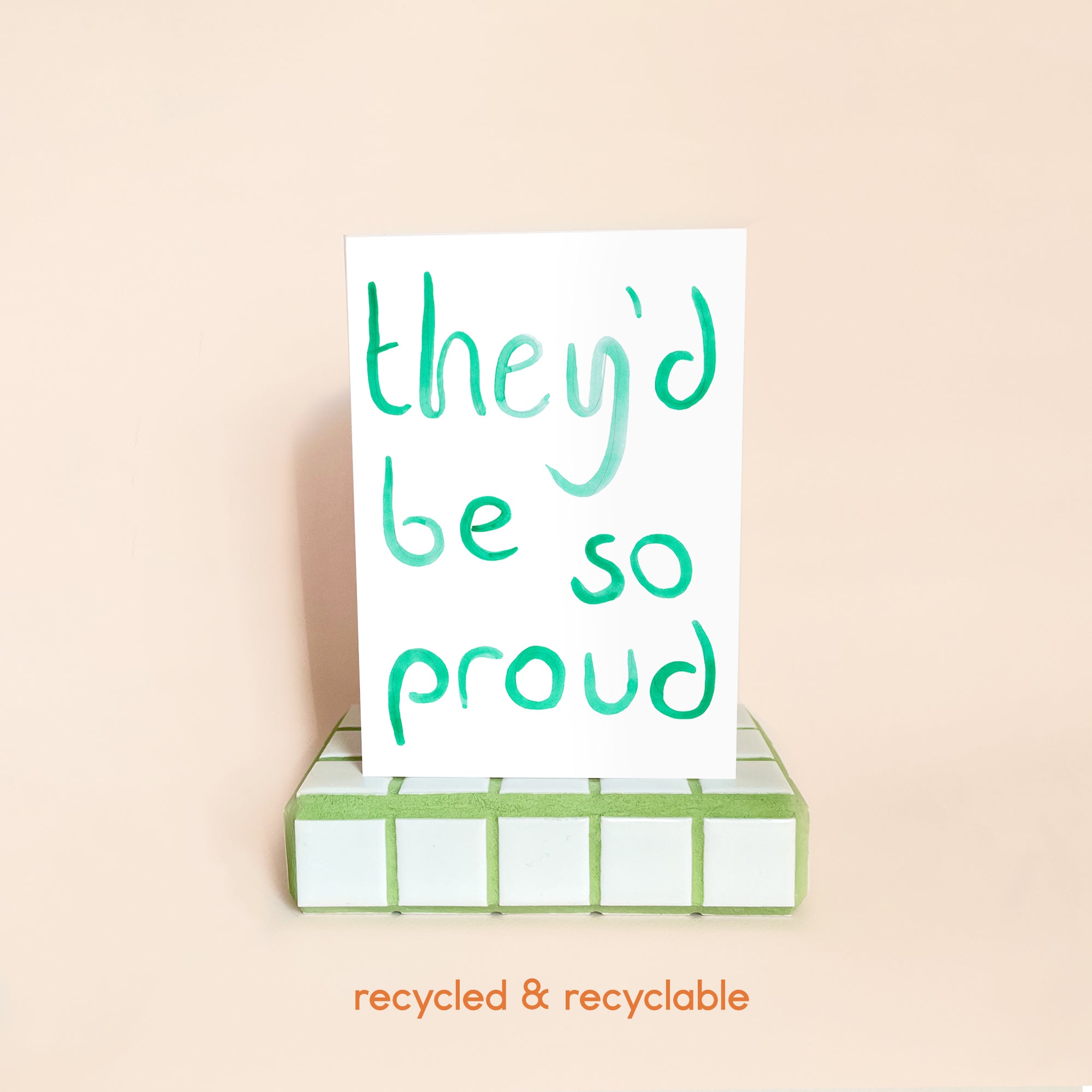 They'd Be So Proud Card