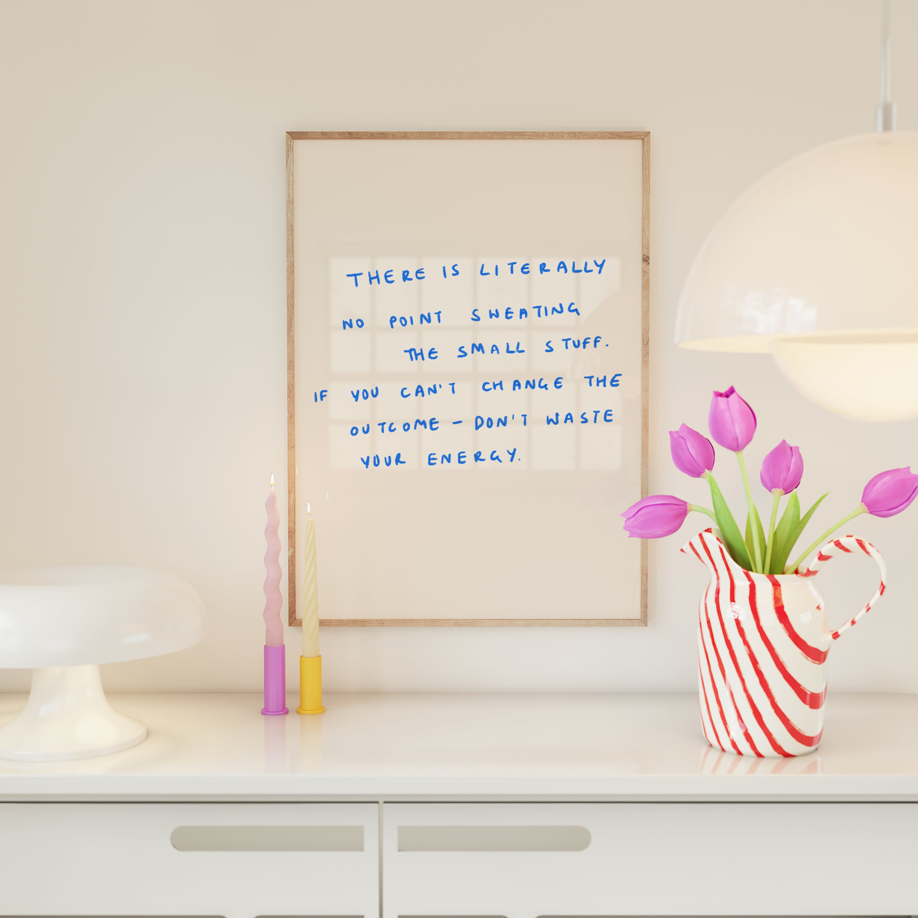 Sweating Small Stuff Handwritten Quote Print