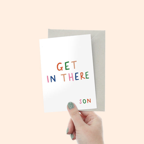 Get In There Son Card
